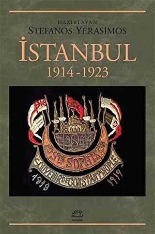 İstanbul 1914-1923 - İletişim Yayınevi