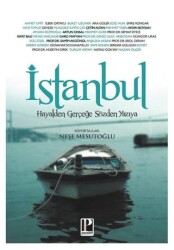 İstanbul Hayalden Gerçeğe Sözden Yazıya - Pozitif Yayınları