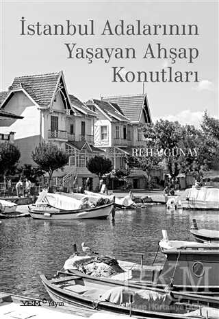 İstanbul Adalarının Yaşayan Ahşap Konutları - YEM Yayın