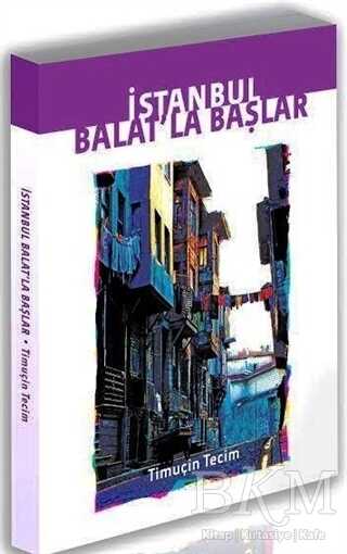 İstanbul Balat`la Başlar
