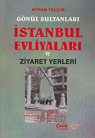 İstanbul Evliyaları Ziyaret Rehberi
