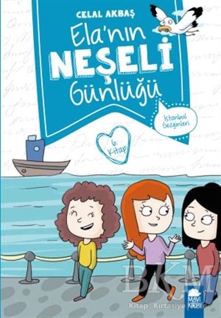İstanbul Gezginleri - Elanın Neşeli Günlüğü 6. Kitap