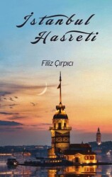 İstanbul Hasreti - Akıl Fikir Yayınları