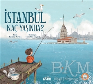 İstanbul Kaç Yaşında? - Abm Yayınevi