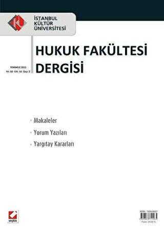 İstanbul Kültür Üniversitesi Hukuk Fakültesi Dergisi Cilt: 10 - Sayı: 2 Temmuz 2011