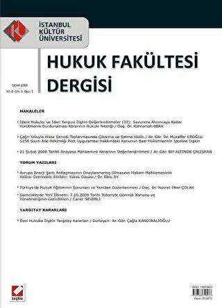 İstanbul Kültür Üniversitesi Hukuk Fakültesi Dergisi Cilt: 8 - Sayı: 1 Ocak 2009