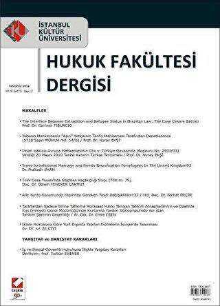 İstanbul Kültür Üniversitesi Hukuk Fakültesi Dergisi Cilt: 9 - Sayı: 2 Temmuz 2010