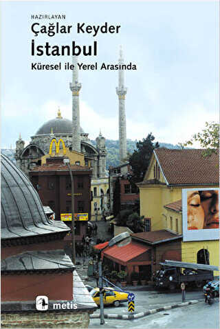 İstanbul - Küresel ile Yerel Arasında - Metis Yayınları