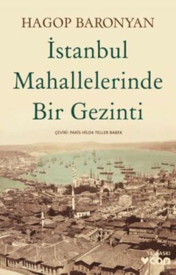 İstanbul Mahallelerinde Bir Gezinti - 1