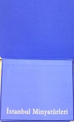 İstanbul Minyatürleri 50 Adet Orijinal Ebadında Minyatürler - Klasik Türk Sanatları Vakfı