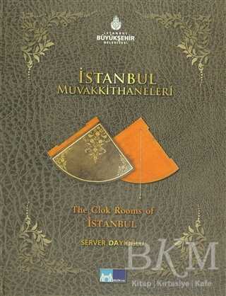 İstanbul Muvakkithaneleri - The Clok Rooms of İstanbul