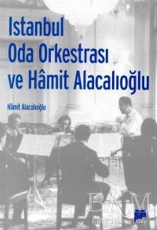 İstanbul Oda Orkestrası ve Hamit Alacalıoğlu