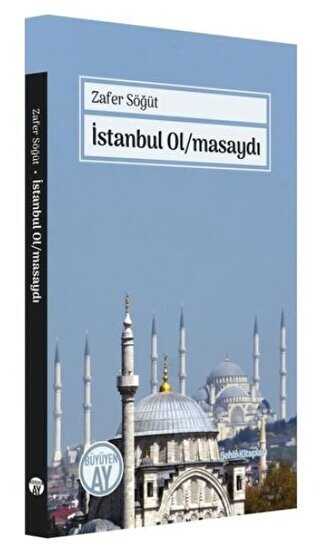 İstanbul Olmasaydı - Büyüyen Ay Yayınları