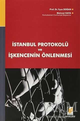 İstanbul Protokolü ve İşkencenin Önlenmesi - Adalet Yayınevi