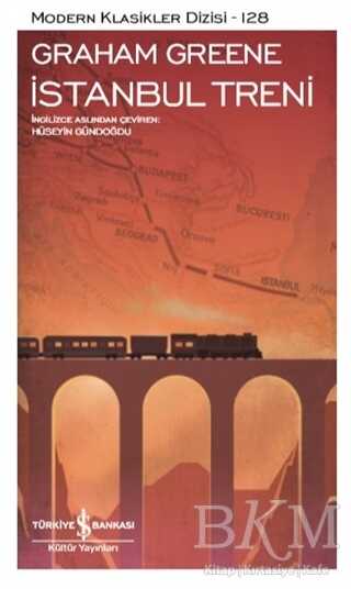 İstanbul Treni - İş Bankası Kültür Yayınları