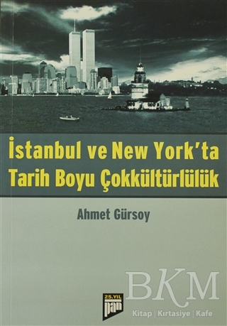 İstanbul ve New York’ta Tarih Boyu Çokkültürlülük - Pan Yayıncılık