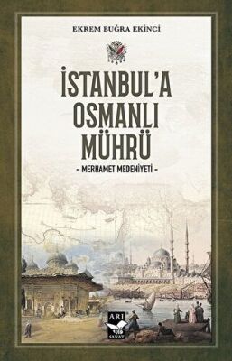 İstanbul’a Osmanlı Mührü kapağı