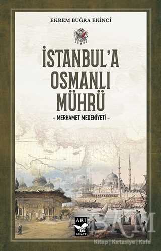 İstanbul’a Osmanlı Mührü