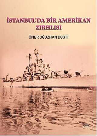 İstanbul’da Bir Amerikan Zırhlısı