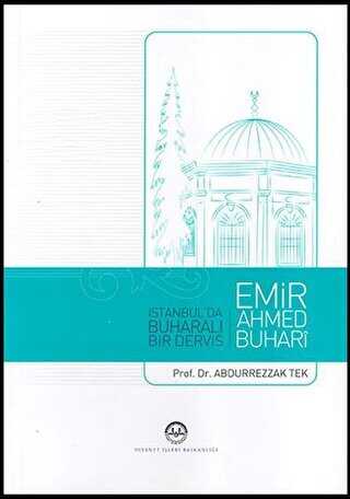 İstanbul`da Buharalı Bir Derviş Emir Ahmed Buhari - Diyanet İşleri Başkanlığı