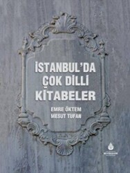 İstanbul’da Çok Dilli Kitabeler - İBB Yayınları
