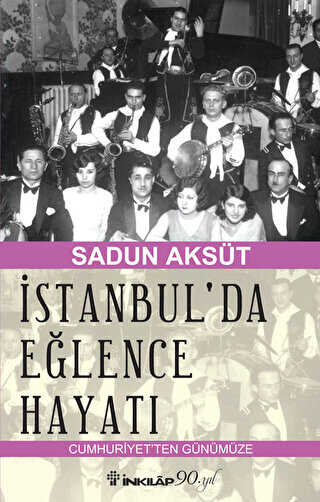 İstanbul`da Eğlence Hayatı - İnkılap Kitabevi
