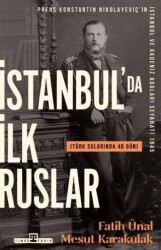 İstanbulda İlk Ruslar - Türk Sularında 46 Gün - Timaş Tarih
