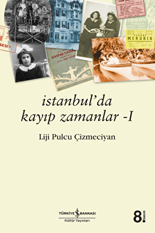İstanbul`da Kayıp Zamanlar - 1