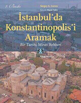İstanbul`da Konstantinopolis`i Aramak