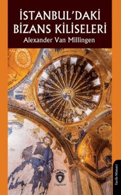 İstanbul’daki Bizans Kiliseleri - 1