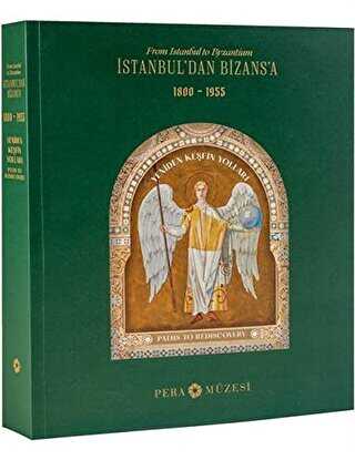 İstanbuldan Bizansa - Pera Müzesi Yayınları
