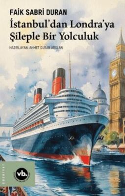 İstanbul’dan Londra’ya Şileple Bir Yolculuk - 1