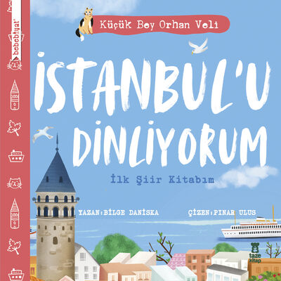 İstanbul’u Dinliyorum - İlk Şiir Kitabım