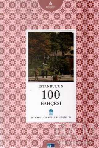 İstanbul’un 100 Bahçesi - 1