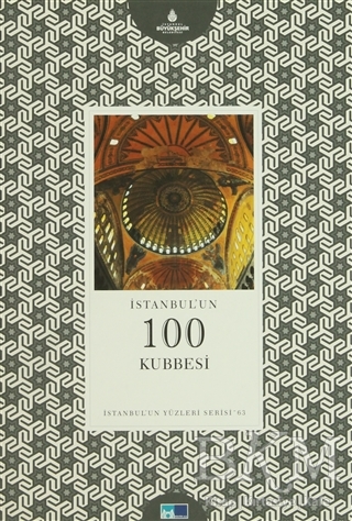 İstanbul’un 100 Kubbesi