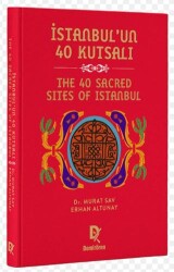 İstanbul’un 40 Kutsalı - The 40 Sacred Sites of Istanbul - Demirören Yayınları