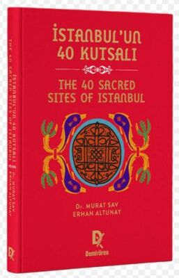 İstanbul’un 40 Kutsalı - The 40 Sacred Sites of Istanbul - 1