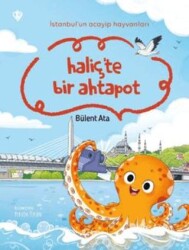 İstanbul’un Acayip Hayvanları Haliçte Bir Ahtapot - Türkiye Diyanet Vakfı Yayınları