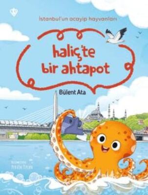 İstanbul’un Acayip Hayvanları Haliçte Bir Ahtapot - 1