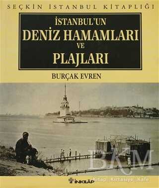 İstanbul’un Deniz Hamamları ve Plajları