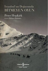 İstanbul’un Doğusunda Bitmeyen Oyun - İş Bankası Kültür Yayınları