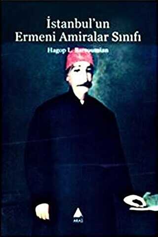 İstanbul`un Ermeni Amiralar Sınıfı - Aras Yayıncılık