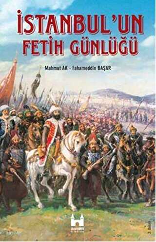 İstanbul’un Fetih Günlüğü - Sarayburnu Kitaplığı