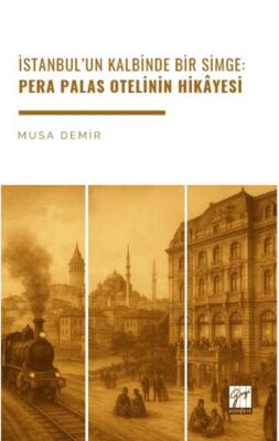 İstanbul’un Kalbinde Bir Simge: Pera Palas Otelinin Hikâyesi - 1