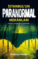 İstanbul’un Paranormal Mekanları - Destek Yayınları