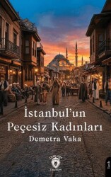 İstanbul’un Peçesiz Kadınları - Dorlion Yayınları