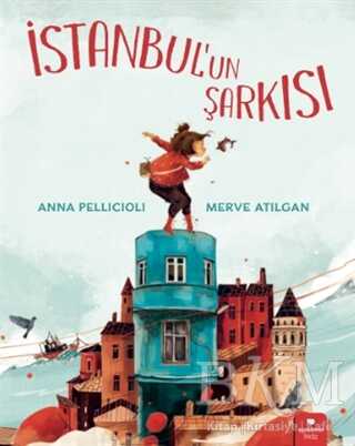 İstanbul`un Şarkısı - Redhouse Kidz Yayınları