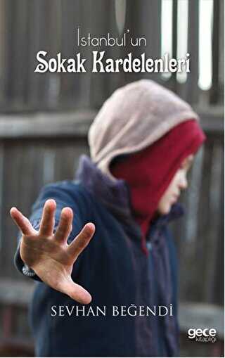 İstanbul`un Sokak Kardelenleri - Gece Kitaplığı