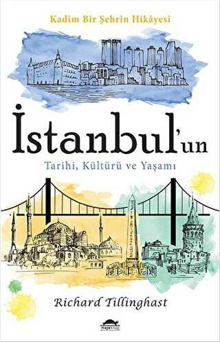 İstanbul`un Tarihi, Kültürü ve Yaşamı