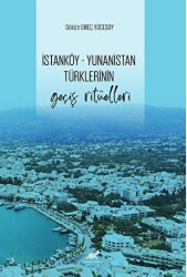İstanköy - Yunanistan Türklerinin Geçiş Ritüelleri - Paradigma Akademi Yayınları